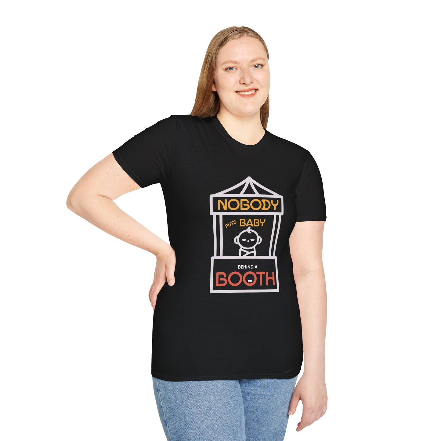"Nobody Puts Baby Behind a Booth" Tee